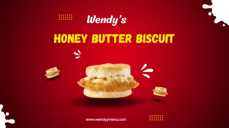 Wendy’s Honey Butter Biscuit 2025| A Sweet, Savory Delight